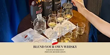 Blend Your Own Whisky Workshop