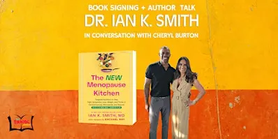 Dr. Ian K Smith The New Menopause Kitchen Book Signing with Cheryl Burton