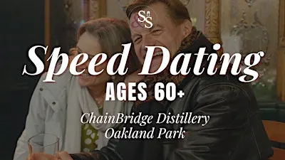 Speed Dating Ages 60+ in Oakland Park, FL at ChainBridge Distillery