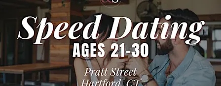 Speed Dating Ages 21-30 in Hartford, CT at Pratt Street