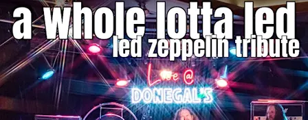 A Whole Lotta Led - Led Zeppelin Tribute at Donegal's Irish House