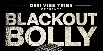 Blackout Bolly - Rooftop Desi Dance Party - Neon Grotto - 9/25