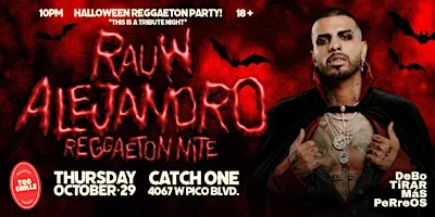 RAUW ALEJANDRO HALLOWEEN NIGHT @ CATCH ONE LOS ANGELES