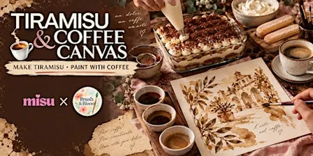 Tiramisu, Coffee & Canvas