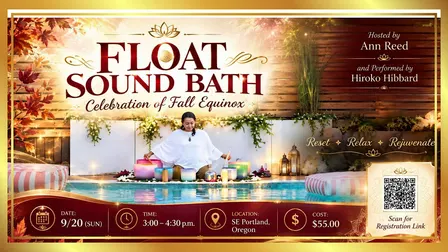FALL EQUINOX FLOAT SOUND BATH by Hiroko Hibbard