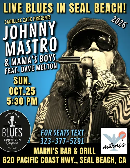 JOHNNY MASTRO & MAMA'S BOYS feat. DAVE MELTON - in Seal Beach!