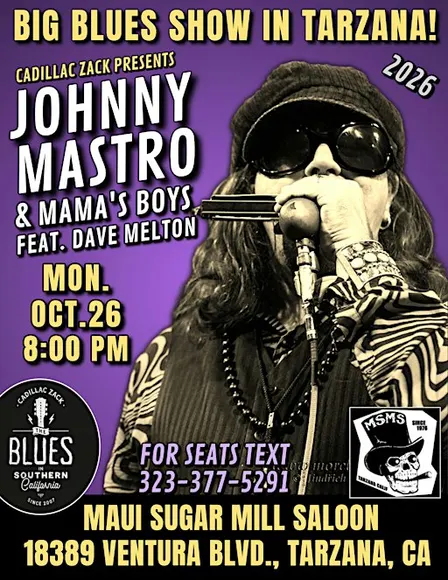 JOHNNY MASTRO & MAMA'S BOYS feat. DAVE MELTON - in Tarzana!
