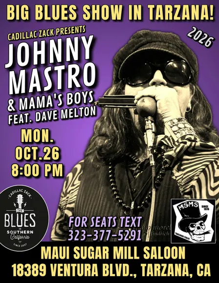 JOHNNY MASTRO & MAMA'S BOYS feat. DAVE MELTON - in Tarzana!