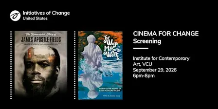 POSTPONED Cinema for Change  — Film Screening | IofC US