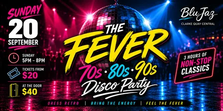 The Fever: 70s, 80s & 90s Disco Party
