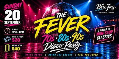The Fever: 70s, 80s & 90s Disco Party