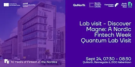 Lab visit - Discover Magne: A Nordic Fintech Week Quantum Lab Visit