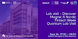 Lab visit - Discover Magne: A Nordic Fintech Week Quantum Lab Visit