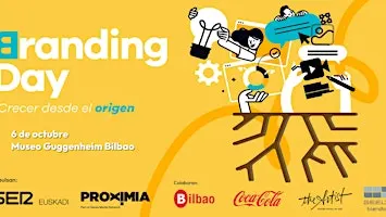 Branding Day Euskadi: Crecer desde el origen