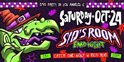 SID'S ROOM: HALLOWEEN EMO NIGHT @ CATCH ONE LOS ANGELES