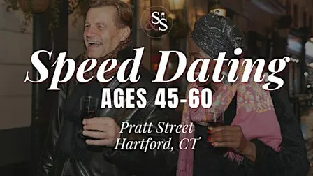 Speed Dating Ages 45-60 in Hartford, CT at Pratt Street