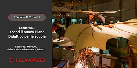 Il MuseoLeonardo3 apre le porte alle scuole:scopri il nuovo Piano Didattico