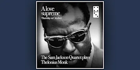 A Love Supreme ft: The Sam Jackson Quartet
