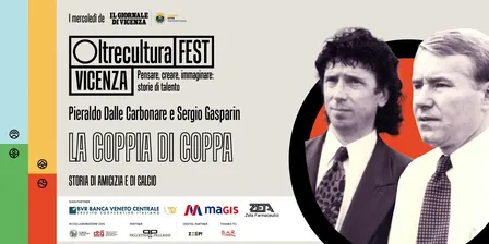 Oltrecultura FEST Vicenza #6 con Pieraldo Dalle Carbonare e Sergio Gasparin