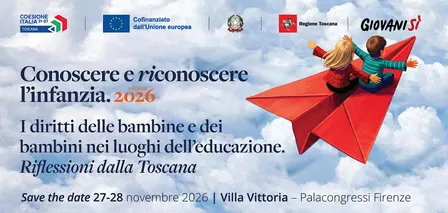 Conoscere e riconoscere l'infanzia. Edizione 2026.Riflessioni dalla Toscana