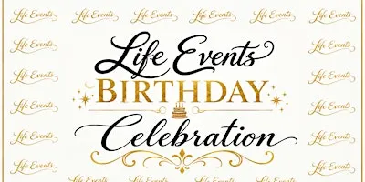 Life Events 11th Birthday Celebration