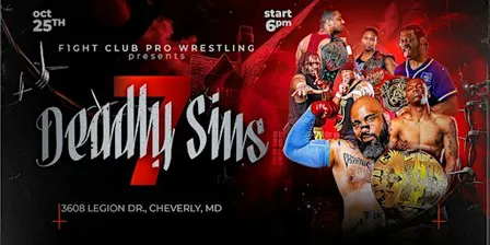 F1ght Club Pro Wrestling Presents: 7 Deadly Sins Years