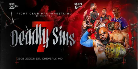 F1ght Club Pro Wrestling Presents: 7 Deadly Sins Years