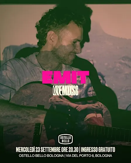 EMIT • LIVEMUSIC! • Ostello Bello Bologna