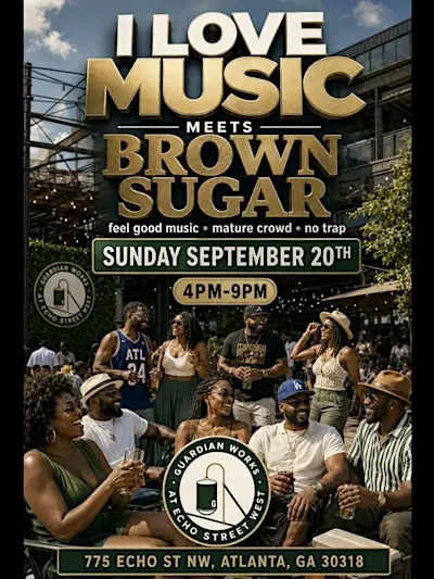 I LOVE MUSIC meets BROWN SUGAR RETURNS to GUARDIAN WORKS SEPT 20th