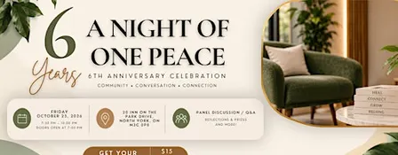 A Night of One Peace: Celebrating Six Years of Healing, Growth & Community