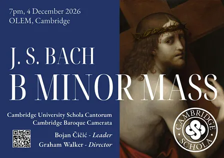 Bach B Minor Mass | Cambridge Schola | Cambridge Baroque Camerata