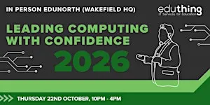 Leading Primary Computing with Confidence (In-Person, Wakefield)