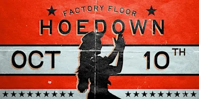 Hoedown at Factory Floor