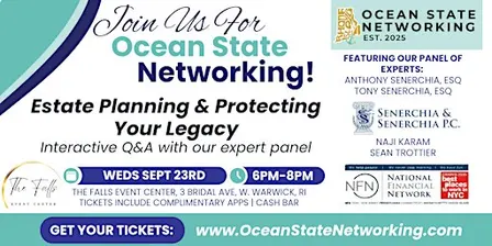 Ocean State Networking: Estate Planning & Protecting Your Legacy