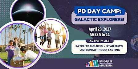 PD Day Camp: Galactic Explorers - Ken Seiling Waterloo Region Museum