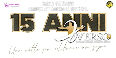 15 ANNI DI XVERSO una notte per celebrare un sogno!