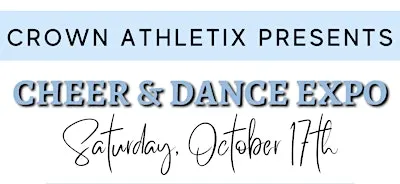 2026 Crown Athletix Annual Cheer & Dance Expo
