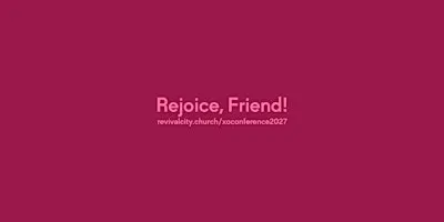 XO 2027: REJOICE, FRIEND!