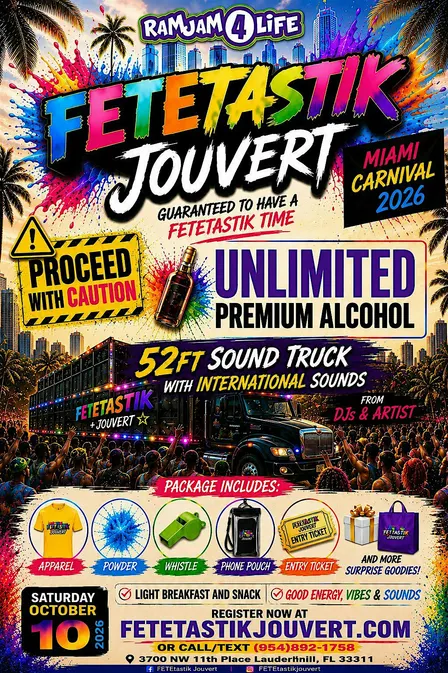 FETETASTIK JOUVERT - MIAMI CARNIVAL 2026