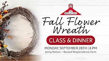 Fall Flower Wreath Class and Dinner