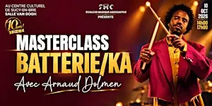 Arnaud DOLMEN - Master Class BATTERIE-KA