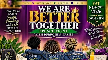 WE ARE BETTER TOGETHER:  Brunch, Pearls & Jeans with Purpose & Praise