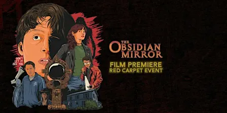 The Obsidian Mirror - Film Premiere with Red Carpet Event