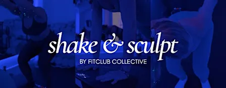 Shake & Sculpt by Fitclub Collective