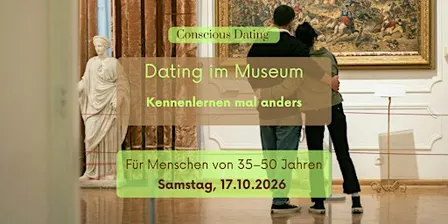 Dating im Museum - Kennenlernen mal anders (35-50 Jahre)
