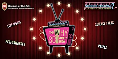 The WhySci Variety Show