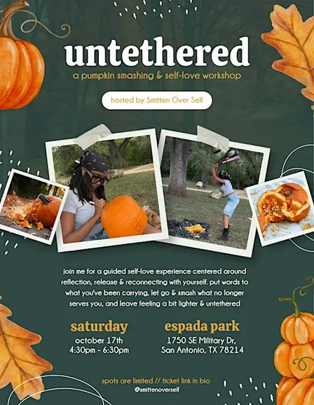 Untethered: A Pumpkin Smashing & Self Love Workshop