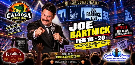 Caloosa Comedy Nights with Headliner Joe Bartnick