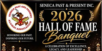 2026  Seneca High School Alumni Hall of Fame Banquet