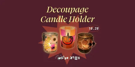 Casey's Craft Club: Decoupage Candle Holder